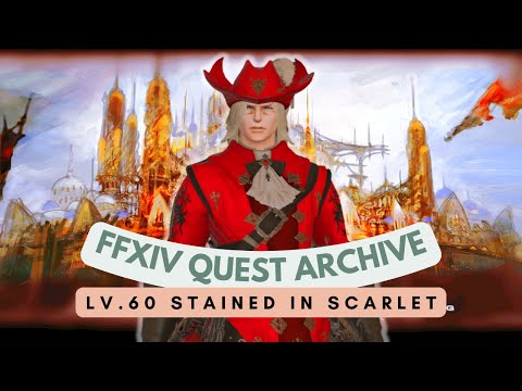 Red Mage: Lv.60 Stained in Scarlet // FFXIV Quest Archive