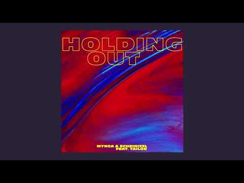 MYNGA & Scheinizzl - Holding Out (feat. Tailor)