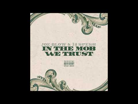 Joe Blow & 38 Spesh   02 Mob Life feat  Benny