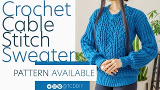 How to Crochet: Cable Stitch Sweater | Pattern & Tutorial DIY