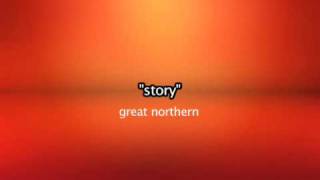 Story => Great Northern