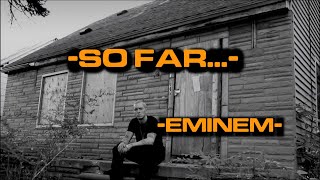 Eminem - So Far ( Scrolling Lyrics )