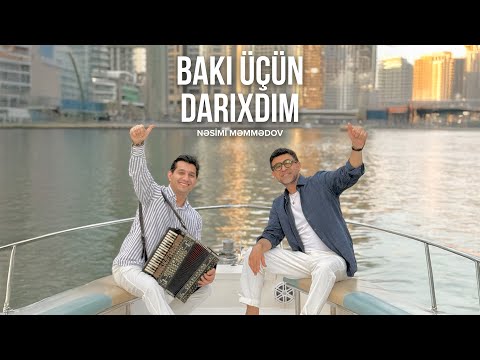 Nəsimi Məmmədov — Bakı Üçün Darıxdım (Rəsmi Musiqi Videosu)