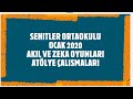 ŞEHİTLER ORTAOKULU AKIL VE ZEKA OYUNLARI ATÖLYESİ ÇALIŞMALARI