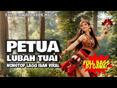 PETUA LUBAH TUAI | DJ REMIX VIRAL | LAGU DAYAK