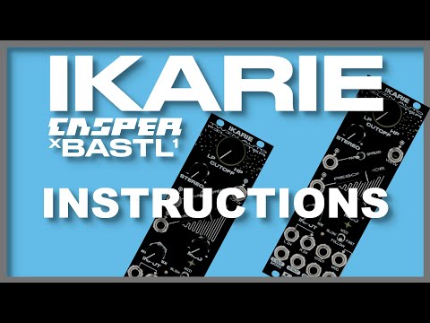 Ikarie (Bastl x Casper) Eurorack Filter : Instructional video (french + cc)