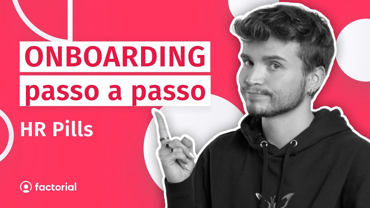 Como fazer um ONBOARDING bem sucedido: passo a passo | HR Pills #20 💊