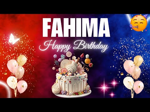 FAHIMA Happy Birthday to you|| Happy Birthday Song FAHIMA🎂🎈 #birthday #happybirthdaysong #fahima