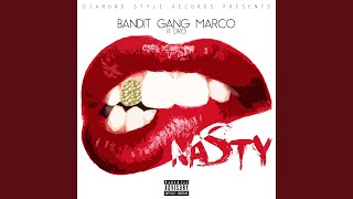 Nasty (feat. Dro)