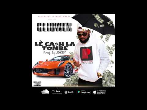 CLIOWEN - Lè Cash La Tonbe. ( Prod  By JDKEY)