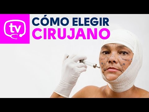 ¿Cómo elegir cirujano plástico?