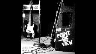 Point of View "Sideshow Years"