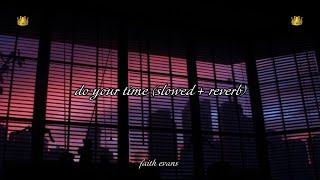 faith evans - do your time (slowed + reverb)