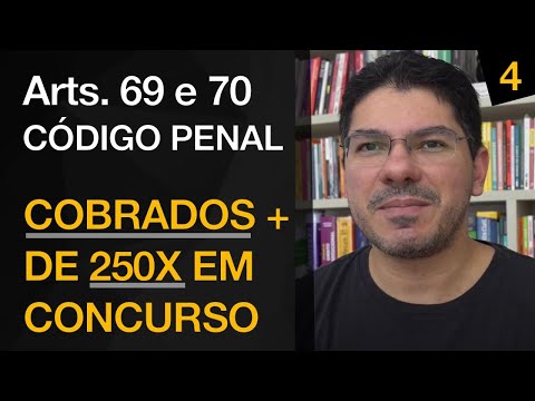 Art. 69 e 70 do Código Penal - Muito Cobrado em Concursos