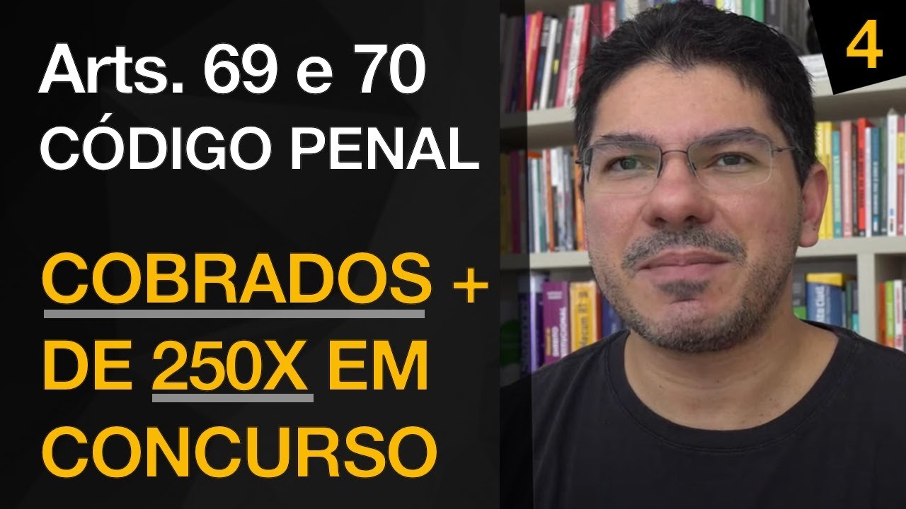 Art. 69 e 70 do Código Penal - Muito Cobrado em Concursos