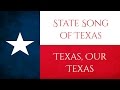 State Song Of Texas Texas Our Texas