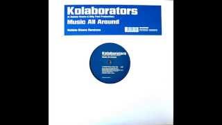 Kolaborators - Music All Around (robbie rivera main mix)