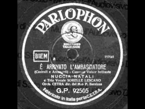 Trio Lescano e Nuccia Natali - E' arrivato l'ambasciatore