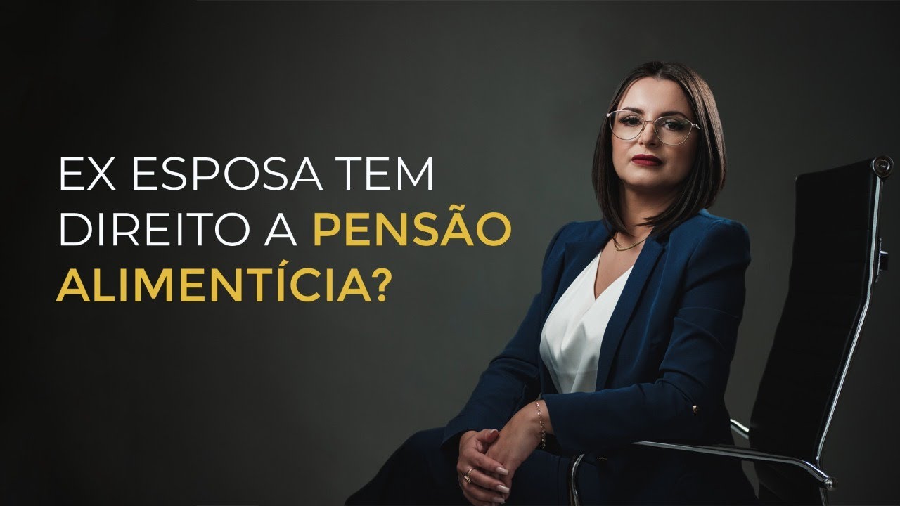 Ex esposa tem direito a pensão alimentícia?
