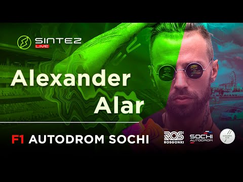 SINTEZ LIVE - ALEXANDER ALAR - F1 AUTODROM SOCHI, RUSSIA