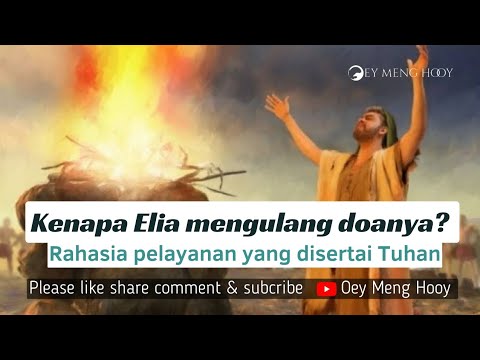 Doa Elia - Rahasia pelayanan yang disertai Tuhan