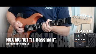 NUX MG-101 Free Patch『JL Bassman』 by Jimmy Lin