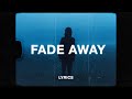 yaeow - fade away (Lyrics)