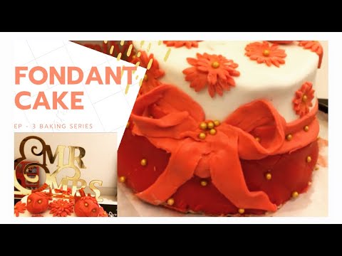 Fondant Cake | EP - 3