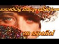 Boy George-Something strange called love en español