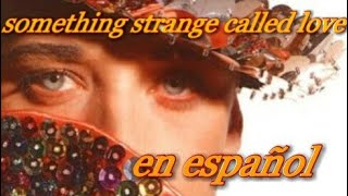 Boy George-Something strange called love en español