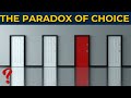 The Paradox of Choice: The Struggle to Choose in a World of Options