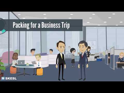 Business English Conversation Lesson 1:  Packing for a Business Trip