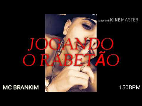 MC BRANKIN  - JOGANDO O RABETÃO
