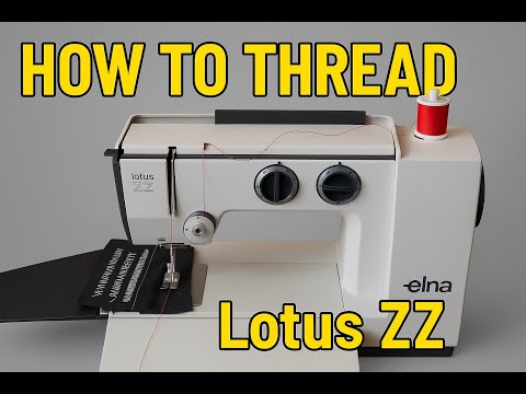 Как заправить Elna Lotus ZZ / Threading Elna Lotus ZZ / Elna Lotus ZZ einfädeln