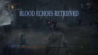 [Bloodborne] ラフに進める死にゲー #15
