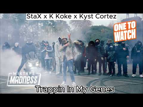 Stax x K Koke x Kyst Cortez - Trappin in my Genes (Mo-MaDMix)