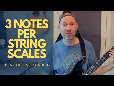 3-Notes-Per-String-Scales: How To Start Playing On Guitar - PlayGuitarAcademy.com