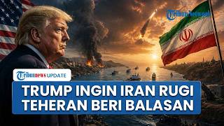 Rangkuman AS-Iran: Trump Tak Ingin Teheran Untung di Selat Hormuz, Iran Membalas Sebut Tak Gratis