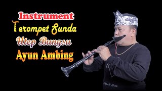 Download lagu Ayun Ambing ~ Utep Bungsu mp3
