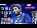 Tu Mila To Khuda Ka Sahara Mil Gya Audio Song Arijit Singh Love Song GEET GALAXY