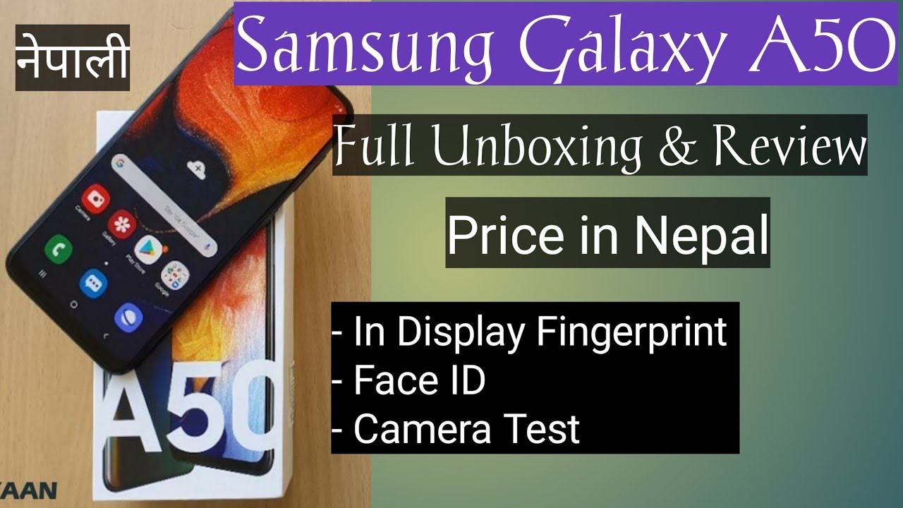 Samsung Galaxy A50 Unboxing Nepalima | Best Mid Budget Phone in Nepal