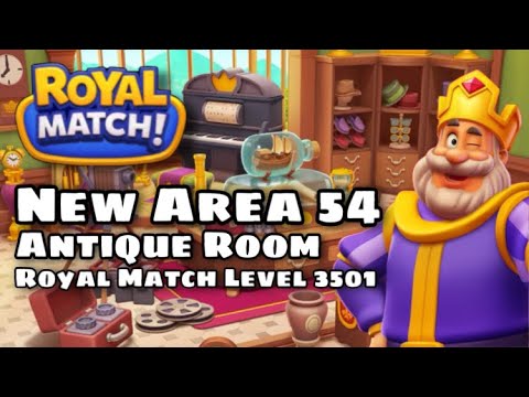 Royal Match New Area 54 | Completed Yacht Area | Antique Room King’s Nightmare | Team Battle