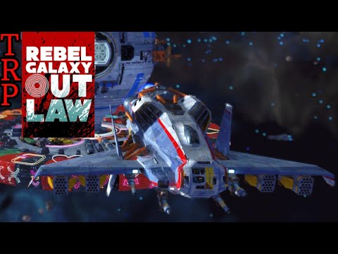 How To Play Rebel Galaxy Outlaw Beginner's Guide PT12 - Unfriendly Business