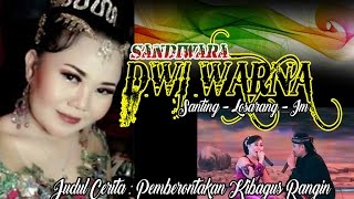 Download lagu Sandiwara DWI WARNA Judul Cerita : Pemberontakan Kibagus Rangin Part 1 mp3
