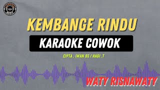 Download lagu KEMBANGE RINDU - ( KARAOKE RAMPAK COWO ) - Waty risnawaty mp3
