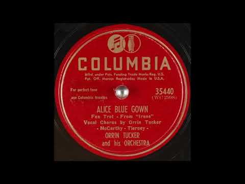 Orrin Tucker & his orchestra - Alice Blue Gown (1940)