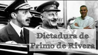 Evolución y características de la dictadura de Primo de Rivera