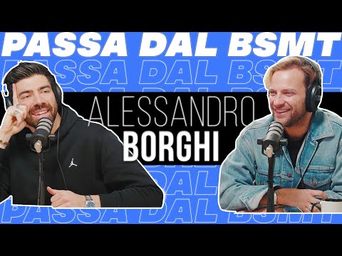 NESSUNA PAURA! ALESSANDRO BORGHI passa dal BSMT!