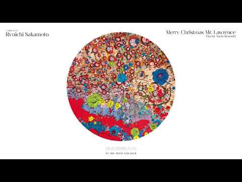 Merry Christmas Mr. Lawrence - Electric Youth Remodel |  A Tribute to Ryuichi Sakamoto