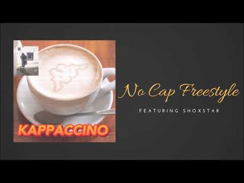 Lefty - NO CAP FREESTYLE feat ShoXstar [KAPPACCINO 4/23]
